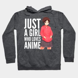 Just A Girl Who Loves Anime Hoodie